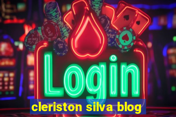 cleriston silva blog